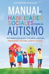 Manual de Habilidades Sociales para el Autismo: Actividades para ayudar a los niños a aprender habilidades sociales y hacer amigos - 圖片 1