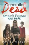 Generation Dead Book 4: My Best Friends Are Dead - 圖片 1