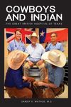 Cowboys and Indian: The Great British Hospital of Texas - 圖片 1