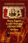 Marx Engels Lenin Trotsky: GENOCIDE QUOTES: The Hidden History of Communism's Founding Tyrants, in their Own Words - 圖片 1