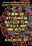 Covid-19: A Pandemic of Ignorance, Fear, Hysteria and "Official Truth" Lies - 圖片 1