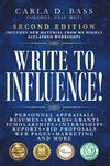 Write to Influence!: Personnel Appraisals, Resumes, Awards, Grants, Scholarships, Internships, Reports, Bid Proposals, Web Pages, Marketing, and More - 圖片 1