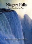 Niagara Falls: Survivor of the Ice Age: The Natural History of the Niagara River and its Gorge - 圖片 1