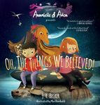 Annabelle & Aiden: Oh, The Things We Believed! - 圖片 1