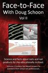Face-To-Face with Doug Schoon Volume II: Science and Facts about Nails/nail Products for the Educationally Inclined - 圖片 1