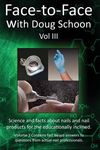 Face-To-Face with Doug Schoon Volume III: Science and Facts about Nails/nail Products for the Educationally Inclined - 圖片 1