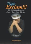 Triple Exclam!!! the Life and Games of Emory Tate, Chess Warrior - 圖片 1