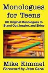 Monologues for Teens: 60 Original Monologues to Stand Out, Inspire, and Shine - 圖片 1