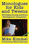 Monologues for Kids and Tweens: 100 Original Comedy and Drama Monologues for Young Actors - 圖片 1