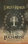 Lord of the Rings and the Eucharist - 圖片 1