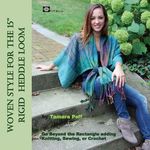 Woven Style for the 15" Rigid Heddle Loom: Go Beyond the Rectangle Combining Knitting, Sewing or Crochet - 圖片 1