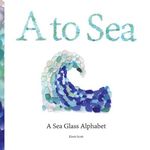 A to Sea: A Sea Glass Alphabet - 圖片 1