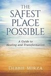 The Safest Place Possible: A Guide to Healing and Transformation - 圖片 1