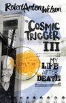 Cosmic Trigger III: My Life After Death - 圖片 1
