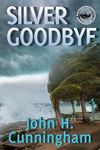 Silver Goodbye: Buck Reilly Adventure Series Book 7 - 圖片 1