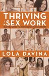 Thriving in Sex Work: Heartfelt Advice for Staying Sane in the Sex Industry - 圖片 1