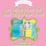 I'm Going to Be the Best Big Sister, Ever! - 圖片 1