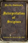 Neville Goddard's Interpretation of Scripture: Unlocking The Secrets of The Bible - 圖片 1