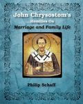 St. John Chrysostom's Homilies On Marriage and Family Life - 圖片 1