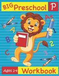 Big Preschool Workbook Ages 2-4: Preschool Activity Book for Kindergarten Readiness Alphabet Numbers Counting Matching Tracing Fine Motor Skills - 圖片 1