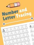 Number and Letter Tracing: Alphabet and Number Tracing Books Workbook for Preschoolers Kindergarten and Kids Ages 3-5 (Volume 4) - 圖片 1
