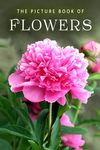 The Picture Book of Flowers: A Gift Book for Alzheimer's Patients and Seniors with Dementia - 圖片 1