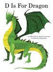 D Is For Dragon: An ABC Book of Magical Creatures - 圖片 1