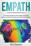 Empath: A Survival Guide for the Highly Sensitive Person - Achieve Emotional & Spiritual Healing - 圖片 1