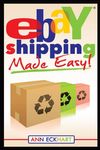 Ebay Shipping Made Easy: Updated for 2021 - 圖片 1