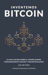 Inventemos Bitcoin: La explicación sobre el primer dinero verdaderamente escaso y descentralizado - 圖片 1