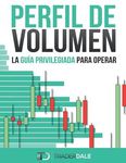 Perfil de Volumen: La Guía Privilegiada Para Operar - 圖片 1