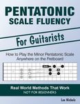 Pentatonic Scale Fluency: Learn How To Play the Minor Pentatonic Scale Effortlessly Anywhere on the Fretboard - 圖片 1