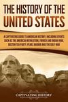 The History of the United States: A Captivating Guide to American History, Including Events Such as the American Revolution, French and Indian War, Bo - 圖片 1