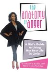 The Anatomy of Anger: A Girl's Guide to Living Her Best Life in Christ - 圖片 1