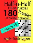 Half-n-Half Fill-In Puzzles, Volume 10: 180 Puzzles, 90 Number & 90 Word Fill-In Puzzles - 圖片 1