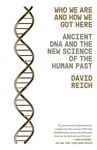 Who We Are and How We Got Here: Ancient DNA and the New Science of the Human Past - 圖片 1
