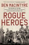 Rogue Heroes: The History of the Sas, Britain's Secret Special Forces Unit That Sabotaged the Nazis and Changed the Nature of War - 圖片 1