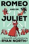 Romeo And/Or Juliet: A Chooseable-Path Adventure - 圖片 1