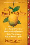 The Food Explorer: The True Adventures of the Globe-Trotting Botanist Who Transformed What America Eats - 圖片 1