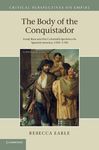 The Body of the Conquistador: Food, Race and the Colonial Experience in Spanish America, 1492-1700 - 圖片 1
