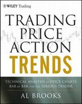 Trading Price Action Trends: Technical Analysis of Price Charts Bar by Bar for the Serious Trader - 圖片 1