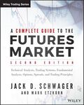 A Complete Guide to the Futures Market: Technical Analysis, Trading Systems, Fundamental Analysis, Options, Spreads, and Trading Principles - 圖片 1