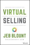 Virtual Selling: A Quick-Start Guide to Leveraging Video, Technology, and Virtual Communication Channels to Engage Remote Buyers and Close Deals Fast - 圖片 1