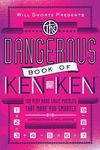 Will Shortz Presents the Dangerous Book of Kenken: 100 Very Hard Logic Puzzles That Make You Smarter - 圖片 1