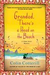 Grandad, There's a Head on the Beach: A Jimm Juree Mystery - 圖片 1