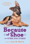 Because of Shoe and Other Dog Stories - 圖片 1