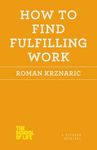 How to Find Fulfilling Work - 圖片 1
