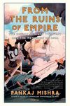 From the Ruins of Empire: The Revolt Against the West and the Remaking of Asia - 圖片 1