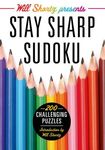 Will Shortz Presents Stay Sharp Sudoku: 200 Challenging Puzzles - 圖片 1