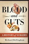 Blood and Guts: A History of Surgery - 圖片 1
